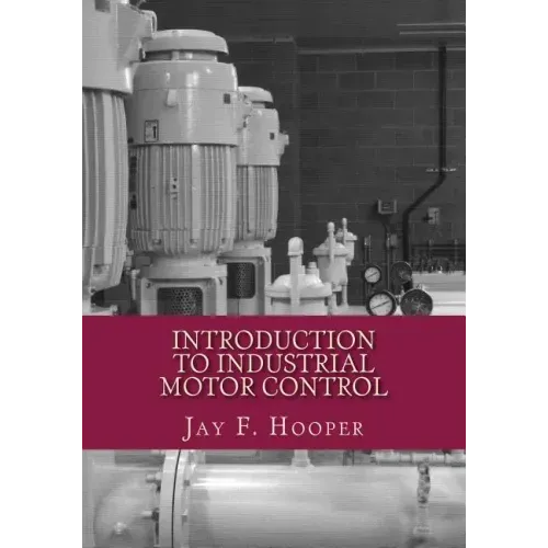 Introduction to Industrial Motor Control