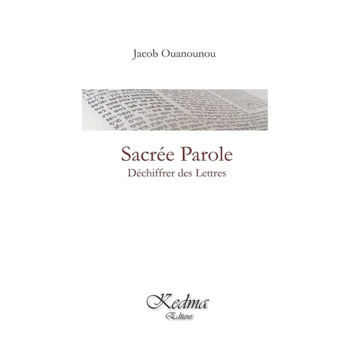 Sacrée Parole: Déchiffrer des Lettres