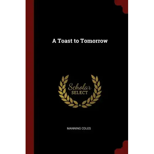A Toast to Tomorrow