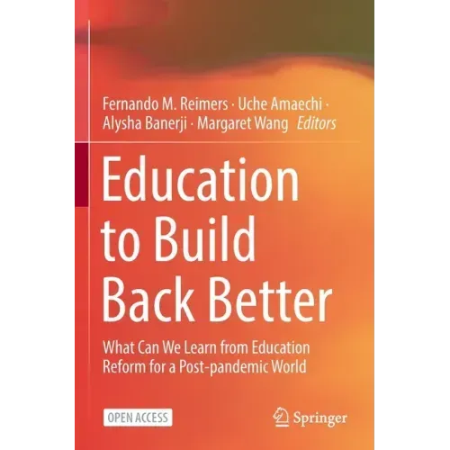 Education to Build Back Better: What Can We Learn from Education Reform for a Post-Pandemic World
