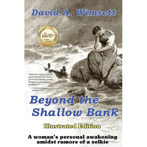Beyond the Shallow Bank: Illustrated Edition of a woman's personal awakening amidst rumors of a selkie