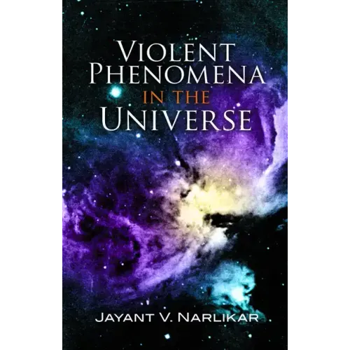 Violent Phenomena in the Universe