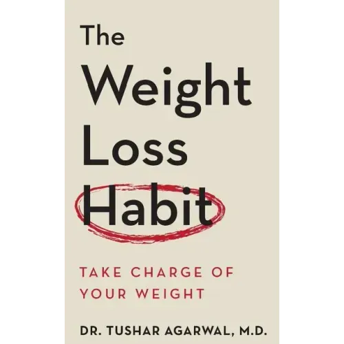 The Weight Loss Habit: Take Charge of Your Weight