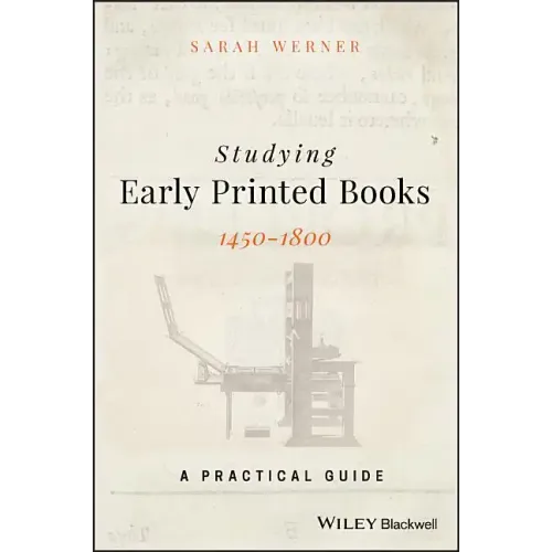 Studying Early Printed Books, 1450-1800: A Practical Guide