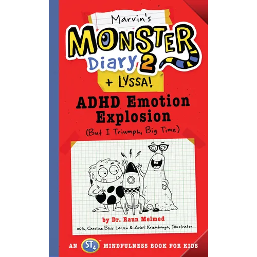 Marvin's Monster Diary 2 (+ Lyssa): ADHD Emotion Explosion (But I Triumph, Big Time), an St4 Mindfulness Book for Kids