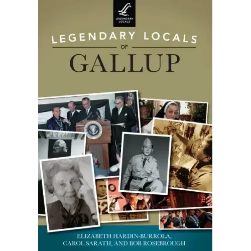 Legendary Locals of Gallup
