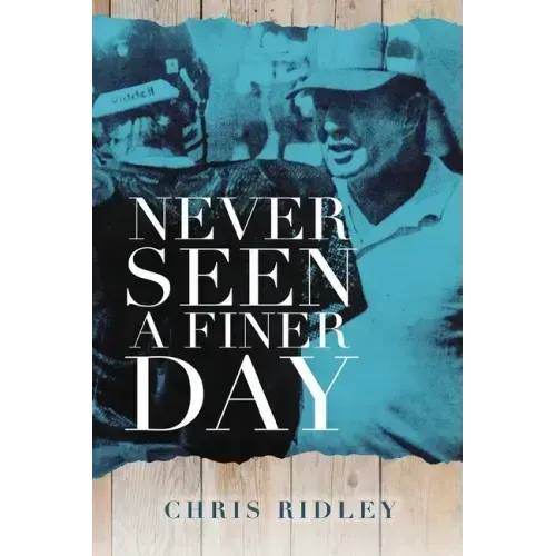 Never Seen a Finer Day