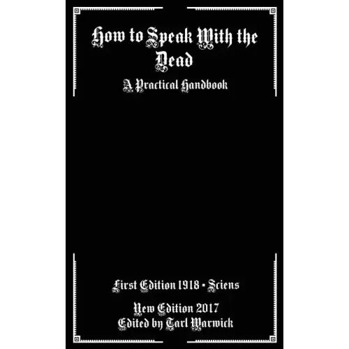 How to Speak With the Dead: A Practical Handbook