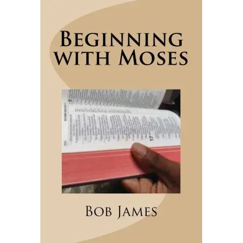 Beginning with Moses: Jesus Explained to Them