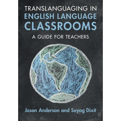 Translanguaging in English Language Classrooms