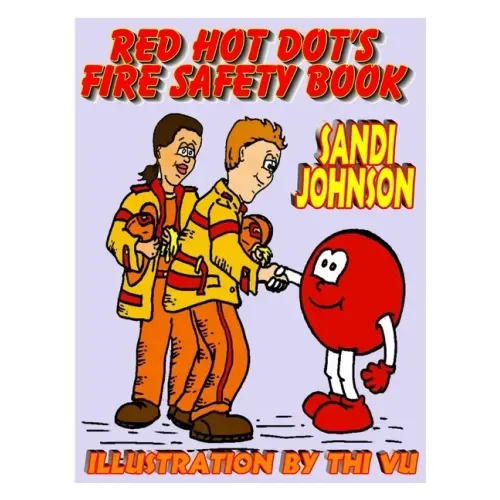 Red Hot Dot's Fire Safety Book