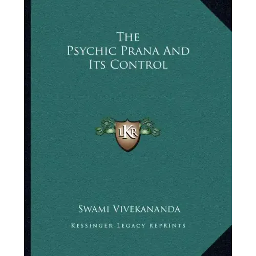 The Psychic Prana And Its Control