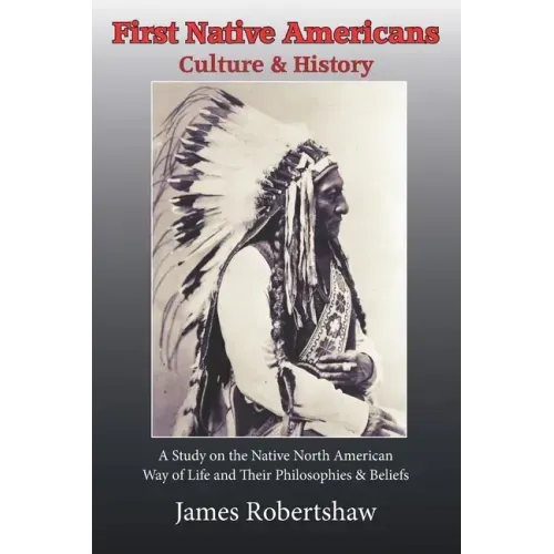 First Native Americans: Culture & History