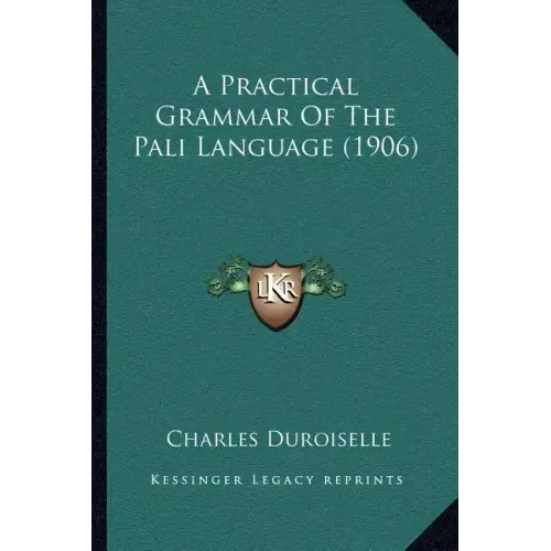 A Practical Grammar Of The Pali Language (1906)