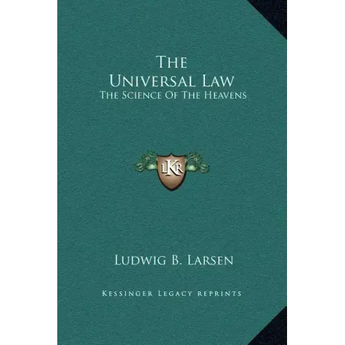 The Universal Law: The Science of the Heavens