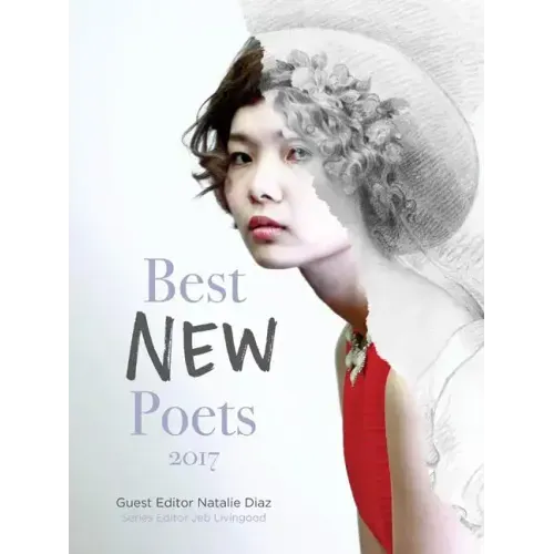 Best New Poets 2017: 50 Poems from Emerging Writers
