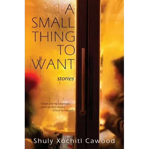 A Small Thing to Want