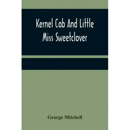 Kernel Cob And Little Miss Sweetclover