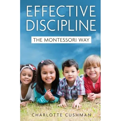 Effective Discipline the Montessori Way