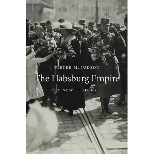 The Habsburg Empire: A New History