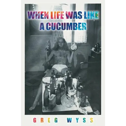 When Life Was like a Cucumber