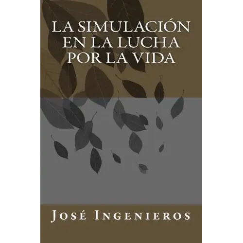 La Simulación En La Lucha Por La Vida
