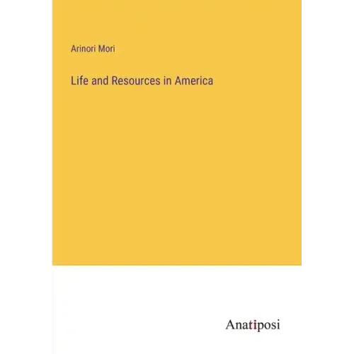 Life and Resources in America