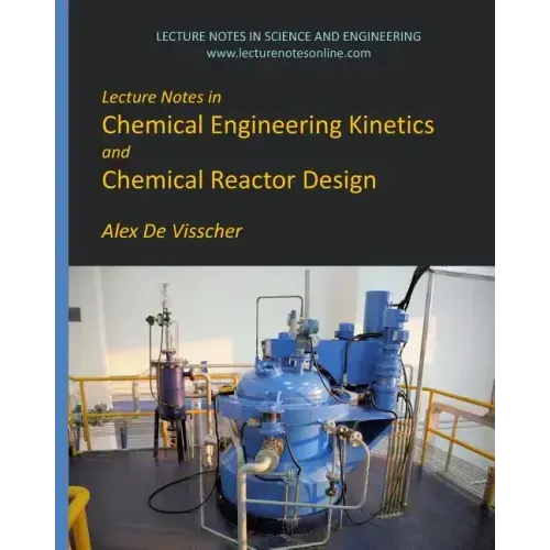 Lecture Notes in Chemical Engineering Kinetics and Chemical Reactor Design