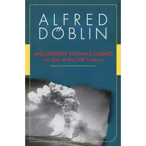 Mountains Oceans Giants: An Epic of the 27th Century