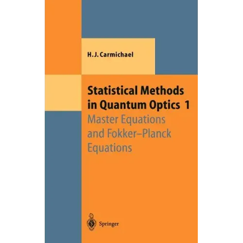Statistical Methods in Quantum Optics 1: Master Equations and Fokker-Planck Equations