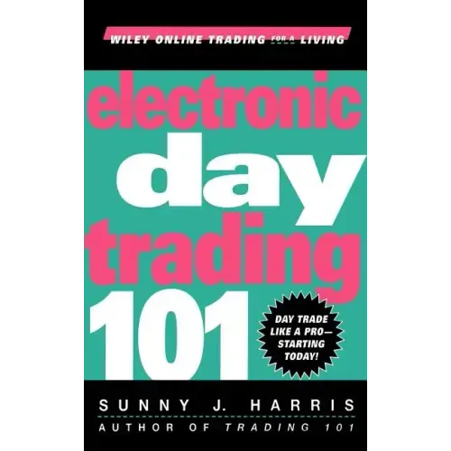 Electronic Day Trading 101