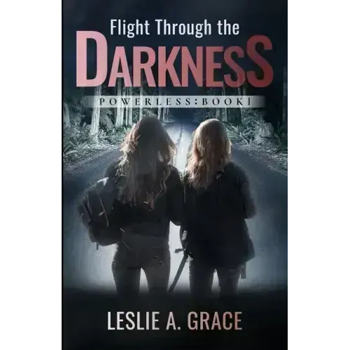 Flight Through the Darkness: Powerless: Book 1