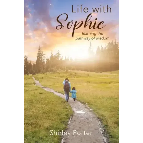 Life With Sophie: Learning the Pathway of Wisdom