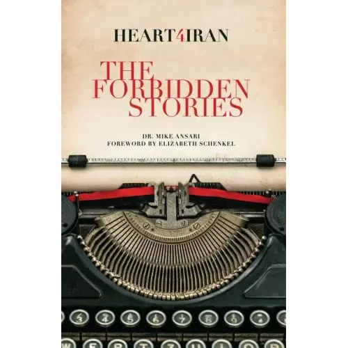 Heart4iran: The Forbidden Stories
