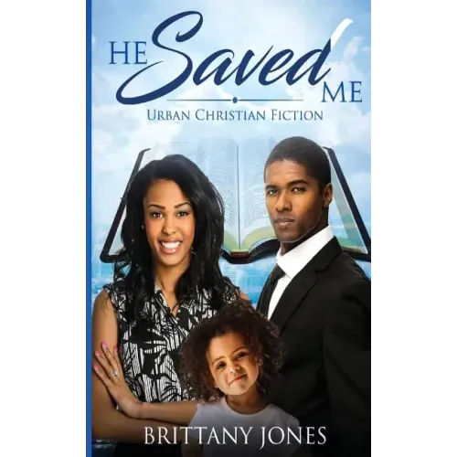 He Saved Me: Urban Christian Fiction