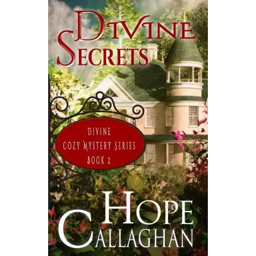Divine Secrets: A Divine Cozy Mystery