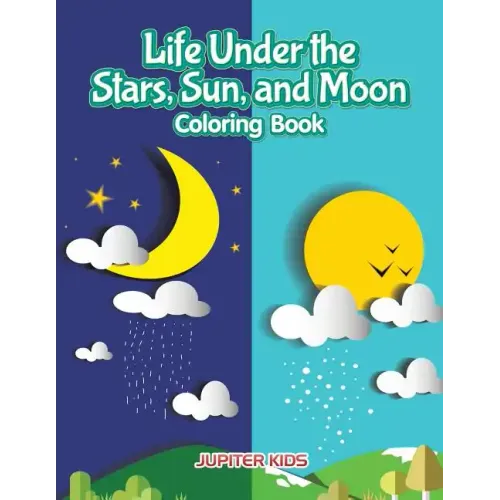 Life Under the Stars, Sun, and Moon Coloring Book