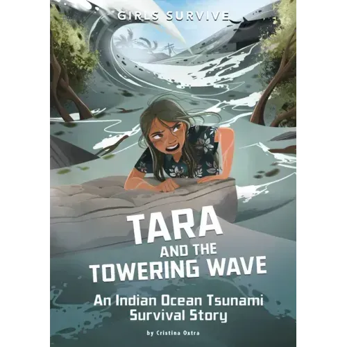 Tara and the Towering Wave: An Indian Ocean Tsunami Survival Story