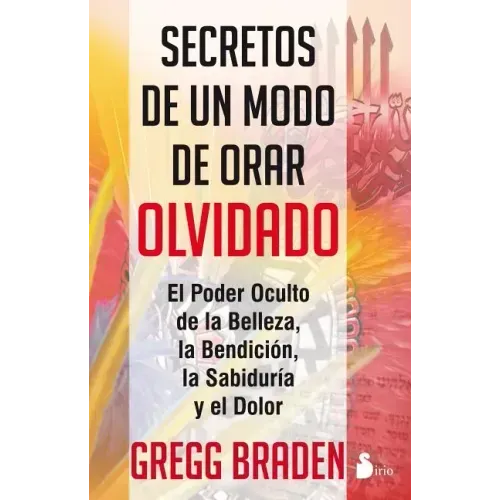 Secretos de Un Modo de Orar Olvidado