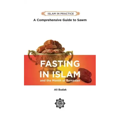 Fasting in Islam: A Comprehensive Guide to Sawm