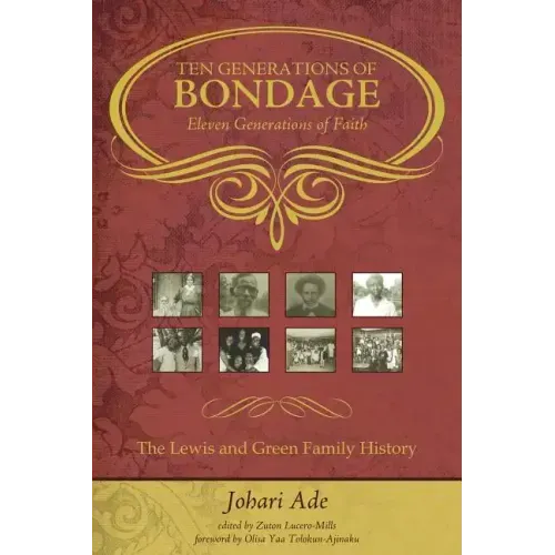 Ten Generations of Bondage: Eleven Generations of Faith