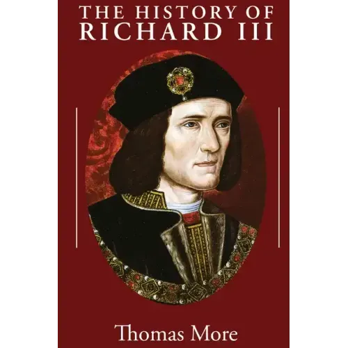 The History of Richard III
