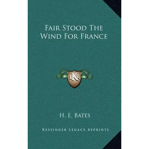 Fair Stood The Wind For France