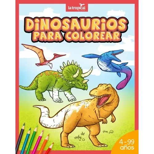 Dinosaurios para colorear: Mi gran libro de dinosaurios para colorear. Imágenes únicas e interesantes datos de los dinosaurios más famosos. Para
