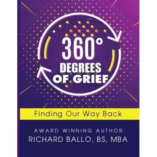 360 Degrees of Grief: Finding Our Way Back