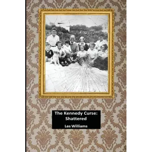 The Kennedy Curse: Shattered