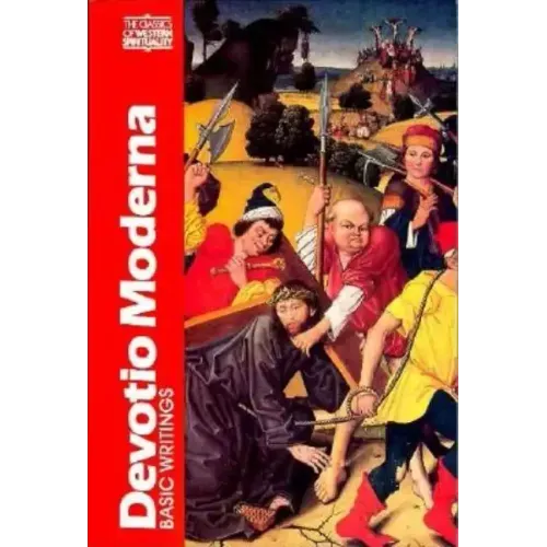 Devotio Moderna: Basic Writings