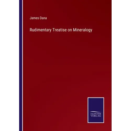 Rudimentary Treatise on Mineralogy