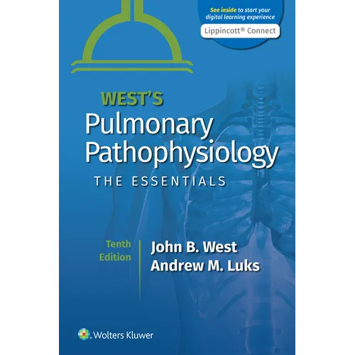 West's Pulmonary Pathophysiology: The Essentials