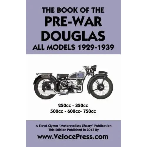 Book of the Pre-War Douglas All Models 1929-1939